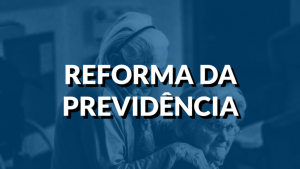 reforma da previdência