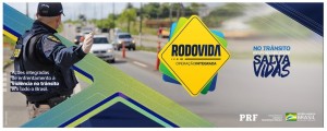 PRF - OPERAÇÃO RODOVIDAS